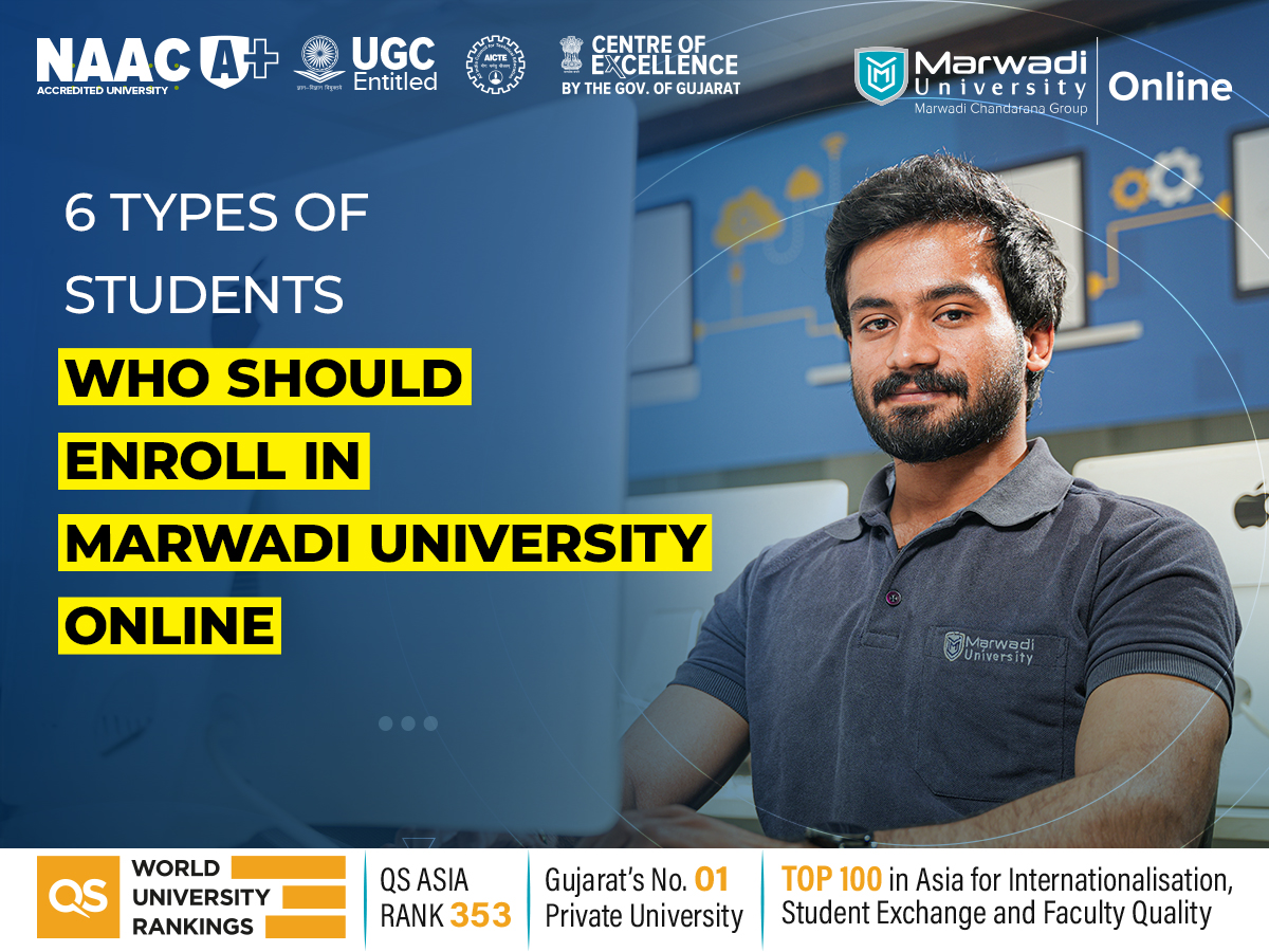 Student promoting 6 types of learners who should enroll in Marwadi University online programs NAAC A+ QS Asia rank 353