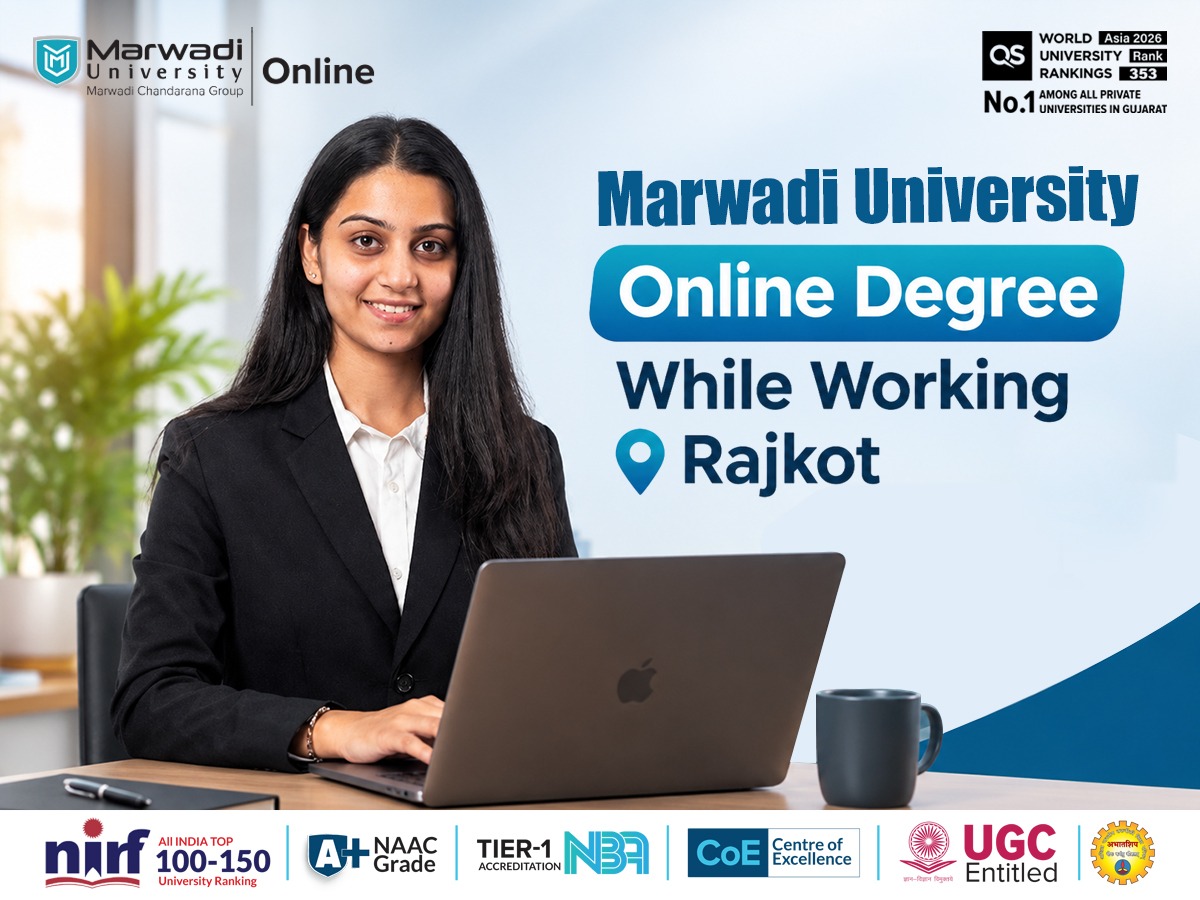 Marwadi University Online Degree While Working Rajkot Admission 2026